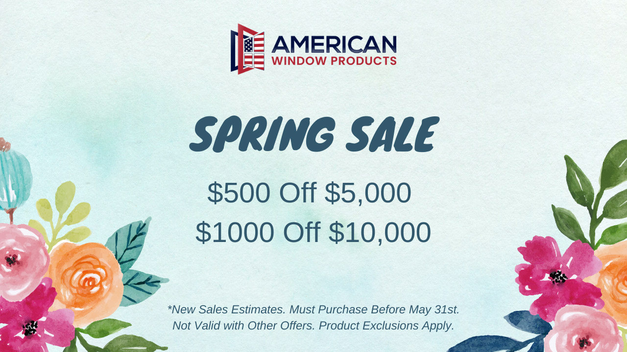 Spring Sale - $5,000 off $5,000 or $100 of $10,000 - New Sales Estimates Only. Must Purchase before May 31, 2024. Not Valid with Other Offers. Product Exclusions Apply